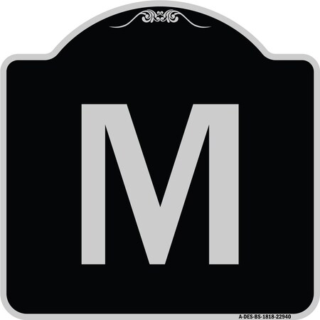 Signmission Sign with Letter M Heavy-Gauge Aluminum Architectural Sign, 18" x 18", BS-1818-22940 A-DES-BS-1818-22940